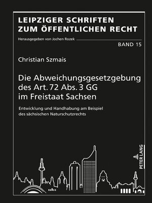 cover image of Die Abweichungsgesetzgebung des Art. 72 Abs. 3 GG im Freistaat Sachsen